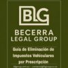 Guía de eliminación de impuesto vehicular por prescripción